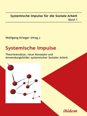 cover image of Systemische Impulse. Theorieansätze, neue Konzepte und Anwendungsfelder systemischer  Sozialer Arbeit